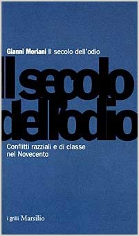 Il secolo dell'odio