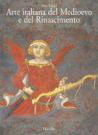 Arte italiana del Medioevo e del Rinascimento. vol. I. Pittura