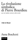 La rivoluzione simbolica di Pierre Bourdieu