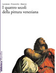 I quattro secoli della pittura veneziana