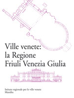 Ville venete: il Friuli Venezia Giulia