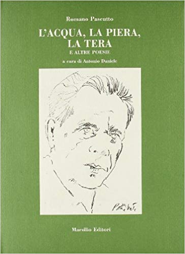 L'acqua, la piera, la tera e altre poesie