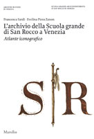 L' archivio della Scuola grande di San Rocco a Venezia