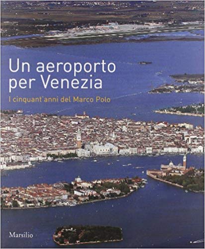 Un aeroporto per Venezia