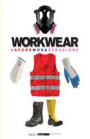 Workwear. Lavoro moda seduzione