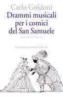 Drammi musicali per i comici del San Samuele