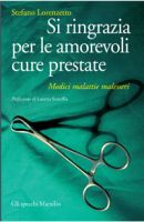 Si ringrazia per le amorevoli cure prestate