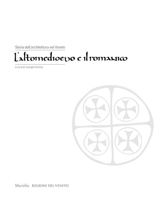Storia dell'architettura nel Veneto. L'altomedioevo e il romanico