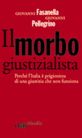 Il morbo giustizialista